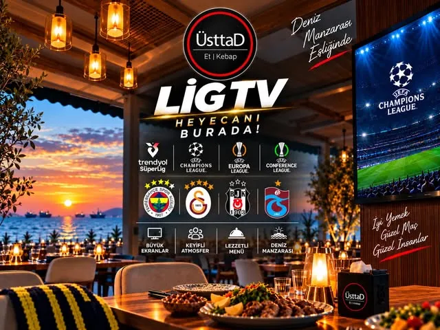 Üsttad'da LigTV maç yayını afişi: büyük ekranlar, keyifli atmosfer, lezzetli menü